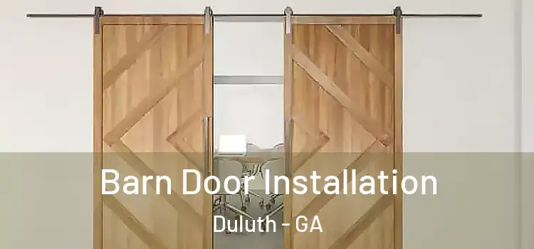 Barn Door Installation Duluth - GA