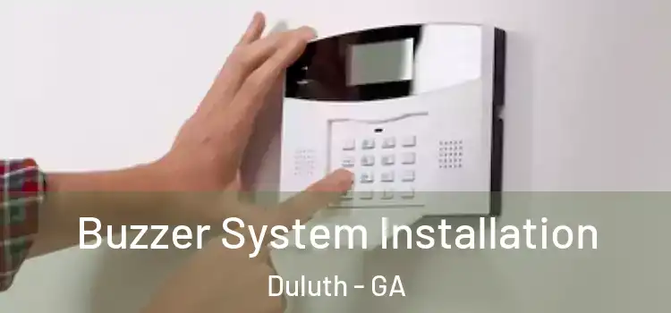 Buzzer System Installation Duluth - GA