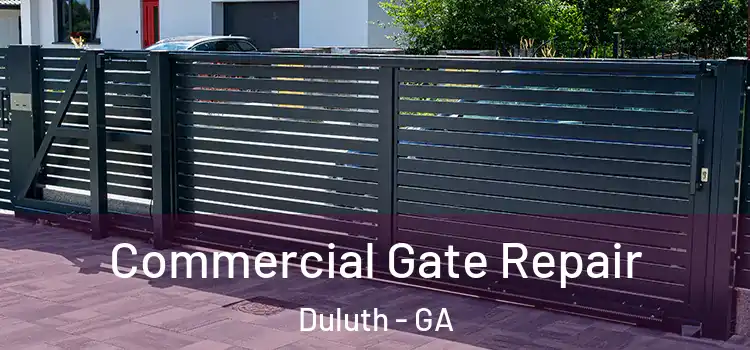 Commercial Gate Repair Duluth - GA