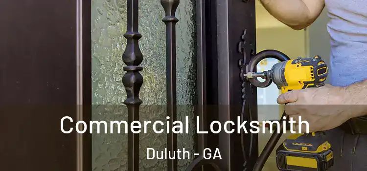Commercial Locksmith Duluth - GA