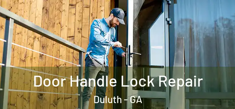 Door Handle Lock Repair Duluth - GA