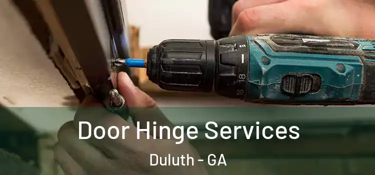 Door Hinge Services Duluth - GA