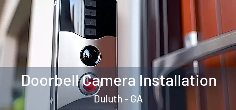  Doorbell Camera Installation Duluth - GA