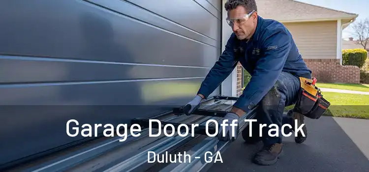  Garage Door Off Track Duluth - GA