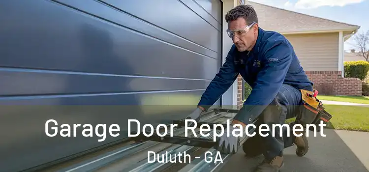  Garage Door Replacement Duluth - GA