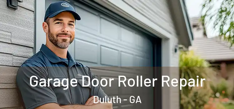  Garage Door Roller Repair Duluth - GA