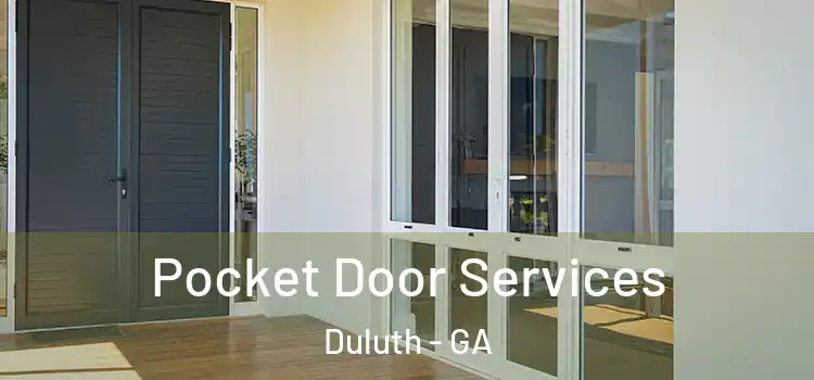 Pocket Door Services Duluth - GA