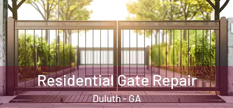 Residential Gate Repair Duluth - GA