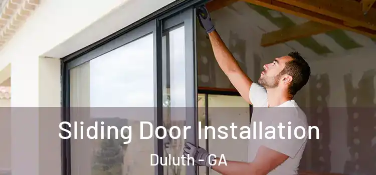 Sliding Door Installation Duluth - GA