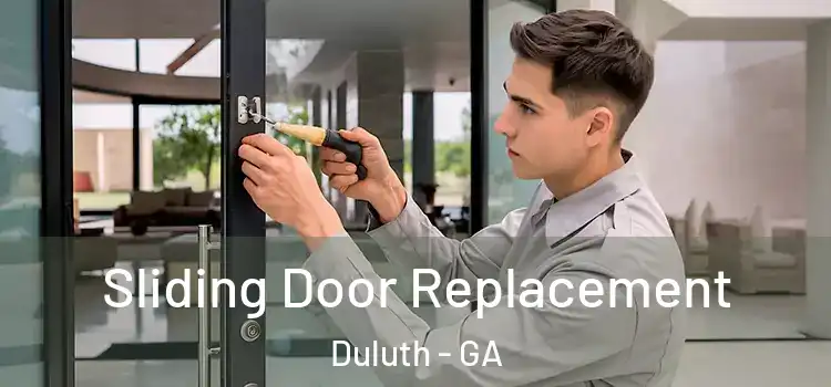 Sliding Door Replacement Duluth - GA